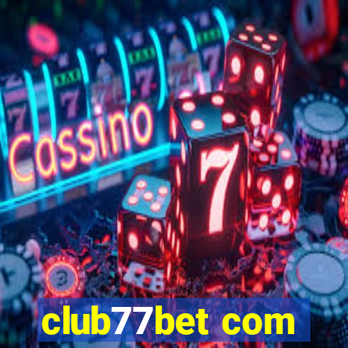 club77bet com